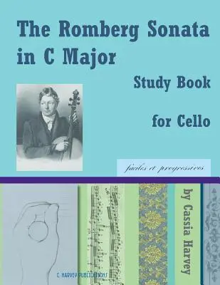 Sonata C-dur Romberga - zeszyt do nauki gry na wiolonczeli - The Romberg Sonata in C Major Study Book for Cello