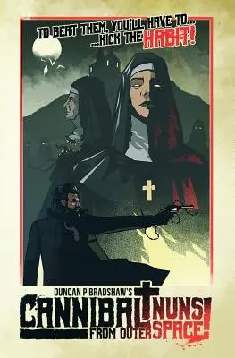 Zakonnice kanibalki z kosmosu! - Cannibal Nuns from Outer Space!