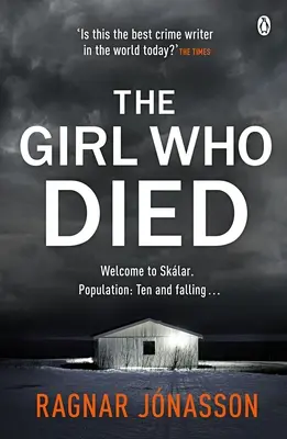 Dziewczyna, która umarła - mrożąca krew w żyłach kryminalna książka roku Sunday Timesa - Girl Who Died - The chilling Sunday Times Crime Book of the Year