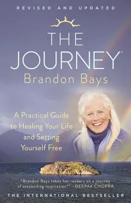 The Journey: Praktyczny przewodnik po uzdrawianiu życia i uwalnianiu siebie - The Journey: A Practical Guide to Healing Your Life and Setting Yourself Free