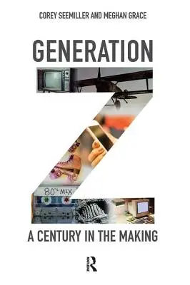 Pokolenie Z: nadchodzące stulecie - Generation Z: A Century in the Making