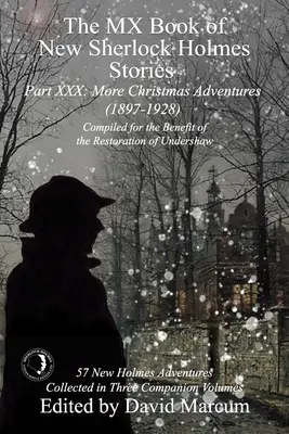 The MX Book of New Sherlock Holmes Stories Część XXX: Więcej świątecznych przygód (1897-1928) - The MX Book of New Sherlock Holmes Stories Part XXX: More Christmas Adventures (1897-1928)