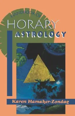Podręcznik astrologii horarnej - Handbook of Horary Astrology