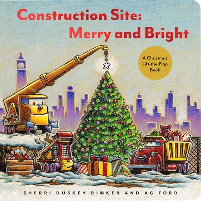 Plac budowy: Merry and Bright: Świąteczna książka z podnoszoną klapką - Construction Site: Merry and Bright: A Christmas Lift-The-Flap Book