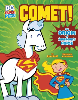 Comet! Pochodzenie konia Supergirl - Comet!: The Origin of Supergirl's Horse