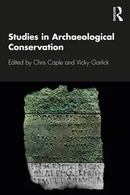 Studia nad konserwacją archeologiczną - Studies in Archaeological Conservation