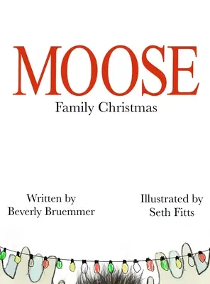 Boże Narodzenie w rodzinie łosi - Moose Family Christmas
