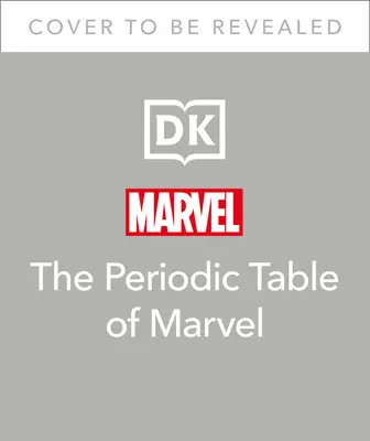 Układ okresowy Marvela - The Periodic Table of Marvel