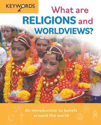 Czym są religie i światopoglądy? Wprowadzenie do wierzeń na całym świecie - What Are Religions and Worldviews?: An Introduction to Beliefs Around the World