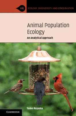 Ekologia populacji zwierząt: An Analytical Approach - Animal Population Ecology: An Analytical Approach