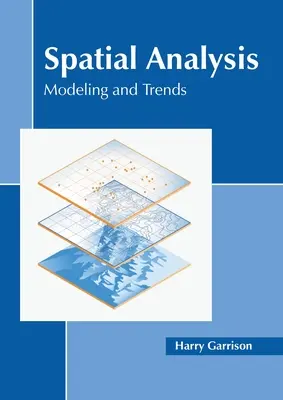 Analiza przestrzenna: Modelowanie i trendy - Spatial Analysis: Modeling and Trends