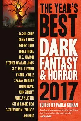 Najlepsza mroczna fantastyka i horror roku 2017 - edycja 2017 - The Year's Best Dark Fantasy & Horror 2017 Edition