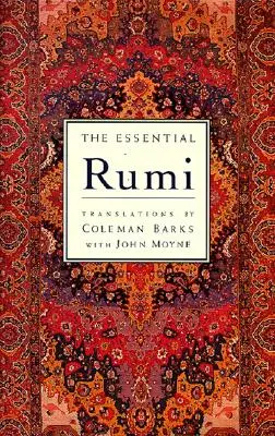 The Essential Rumi - Reedycja: Nowe rozszerzone wydanie - The Essential Rumi - Reissue: New Expanded Edition