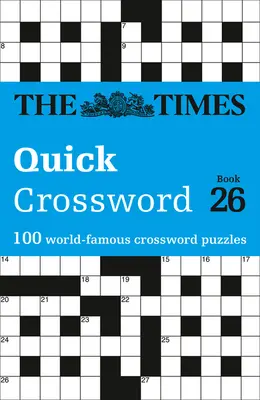 The Times Crosswords - The Times Quick Crossword Book 26: 100 łamigłówek z wiedzy ogólnej z The Times 2 - The Times Crosswords - The Times Quick Crossword Book 26: 100 General Knowledge Puzzles from the Times 2