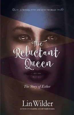 Niechętna królowa: historia Estery - The Reluctant Queen: The Story of Esther