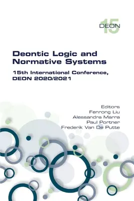 Logika deontyczna i systemy normatywne. 15. międzynarodowa konferencja DEON 2020/2021 - Deontic Logic and Normative Systems. 15th International Conference, DEON 2020/2021