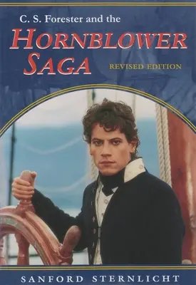 C. S. Forester i saga Hornblower: Wydanie poprawione - C. S. Forester and the Hornblower Saga: Revised Edition