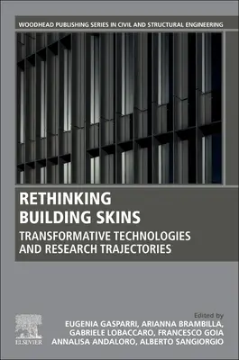 Rethinking Building Skins: Transformacyjne technologie i trajektorie badawcze - Rethinking Building Skins: Transformative Technologies and Research Trajectories