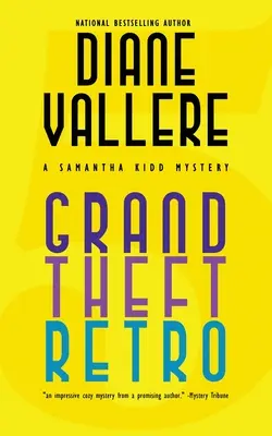 Grand Theft Retro: Tajemnica Samanthy Kidd - Grand Theft Retro: A Samantha Kidd Mystery