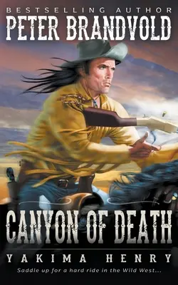 Kanion śmierci: Klasyka westernu - Canyon of Death: A Western Fiction Classic