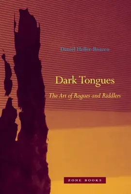 Dark Tongues: Sztuka łotrów i szyderców - Dark Tongues: The Art of Rogues and Riddlers