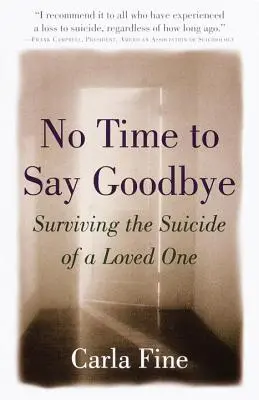 Nie ma czasu na pożegnanie: Przetrwać samobójstwo ukochanej osoby - No Time to Say Goodbye: Surviving the Suicide of a Loved One