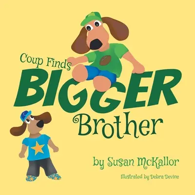 Coup znajduje większego brata: Księga 2 - Coup Finds Bigger Brother: Book 2