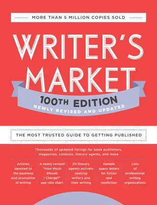 Writer's Market 100th Edition: Najbardziej zaufany przewodnik po publikowaniu - Writer's Market 100th Edition: The Most Trusted Guide to Getting Published