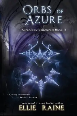 Orbs of Azure: Kroniki NecroSeam Księga druga - Orbs of Azure: NecroSeam Chronicles Book Two