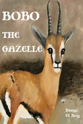 Bobo Gazela - Bobo The Gazelle
