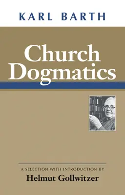 Dogmatyka Kościoła - Church Dogmatics