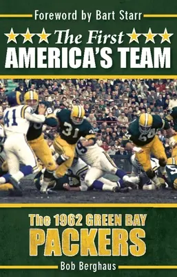 Pierwsza amerykańska drużyna: The 1962 Green Bay Packers - The First America's Team: The 1962 Green Bay Packers