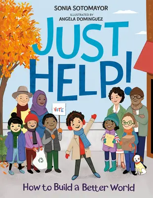 Po prostu pomóż!: Jak zbudować lepszy świat - Just Help!: How to Build a Better World