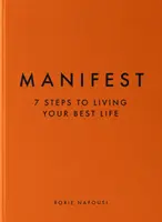 Manifest - 7 kroków do najlepszego życia - Manifest - 7 Steps to Living Your Best Life