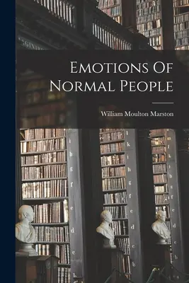 Emocje normalnych ludzi - Emotions Of Normal People