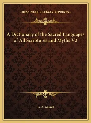 Słownik świętych języków wszystkich pism i mitów V2 - A Dictionary of the Sacred Languages of All Scriptures and Myths V2