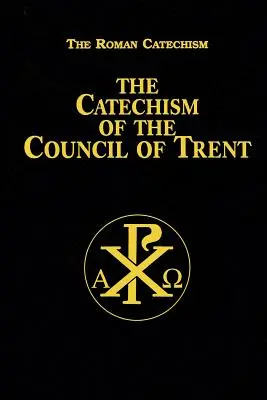 Katechizm Soboru Trydenckiego - Catechism of the Council of Trent
