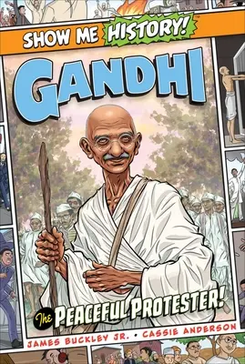 Gandhi: Pokojowy demonstrant! - Gandhi: The Peaceful Protester!