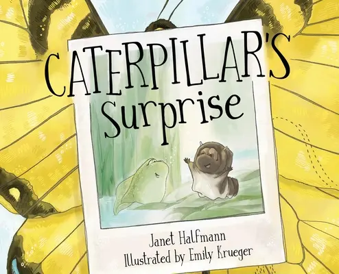 Niespodzianka gąsienicy - Caterpillar's Surprise