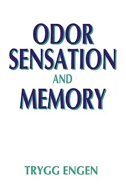 Odczuwanie zapachów i pamięć - Odor Sensation and Memory