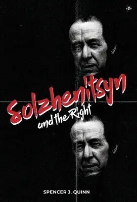 Sołżenicyn i prawica - Solzhenitsyn and the Right