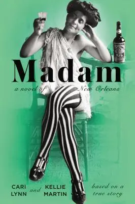 Madam: powieść o Nowym Orleanie - Madam: A Novel of New Orleans