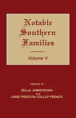 Znane południowe rodziny. Tom V - Notable Southern Families. Volume V