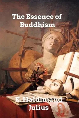 Istota buddyzmu - The Essence of Buddhism