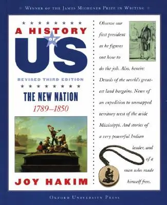 A History of Us: The New Nation: 1789-1850 a History of Us Book Four