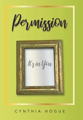 Pozwolenie: To jest w tobie - Permission: It's in You
