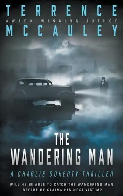 The Wandering Man: Thriller Charliego Doherty'ego - The Wandering Man: A Charlie Doherty Thriller