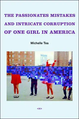 Namiętne błędy i skomplikowana korupcja jednej dziewczyny w Ameryce - The Passionate Mistakes and Intricate Corruption of One Girl in America