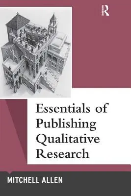 Podstawy publikowania badań jakościowych - Essentials of Publishing Qualitative Research