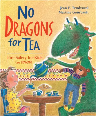 Żadnych smoków na podwieczorek: Bezpieczeństwo przeciwpożarowe dla dzieci (i smoków) - No Dragons for Tea: Fire Safety for Kids (and Dragons)